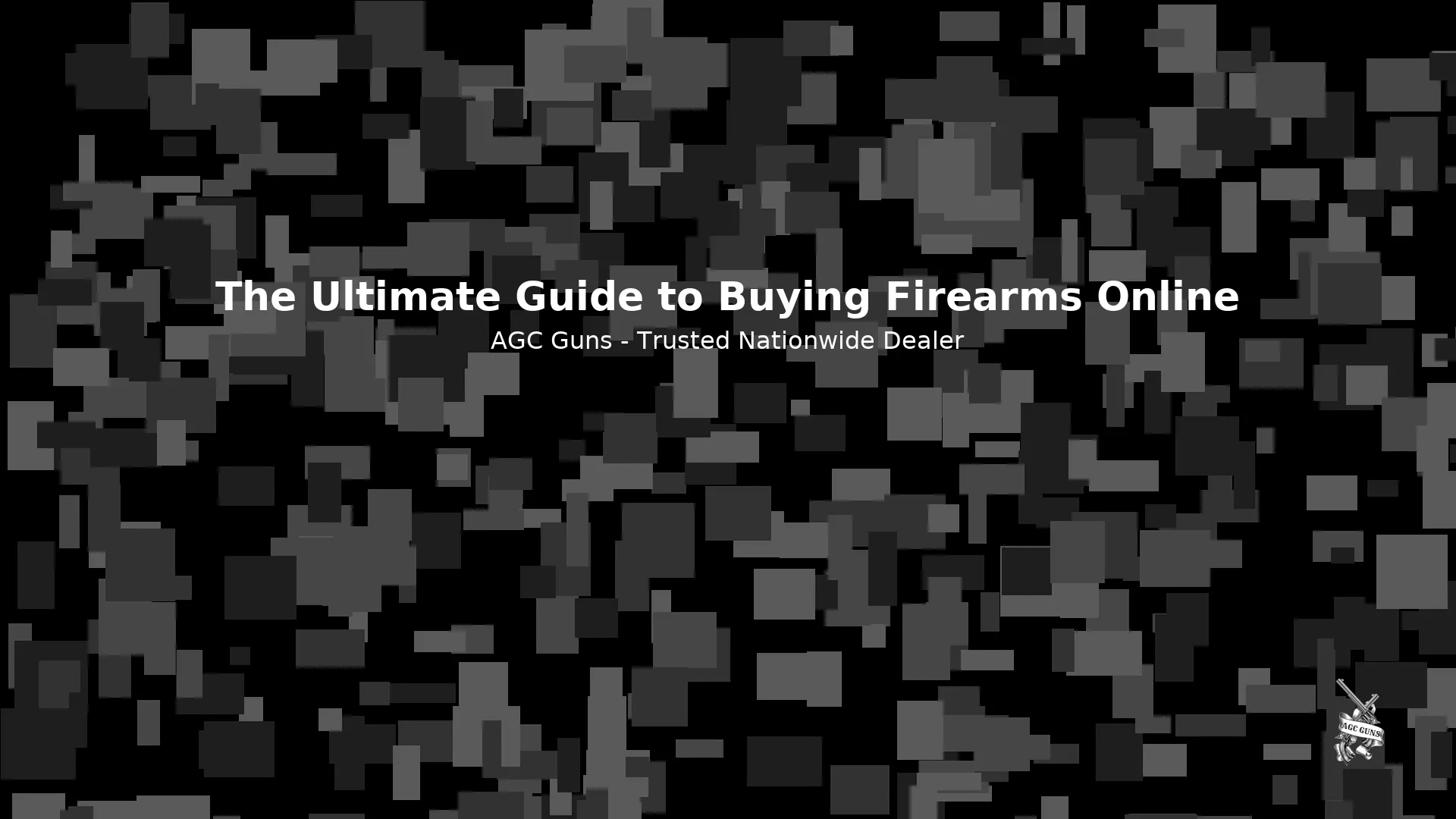 The Ultimate Guide to Buying Firearms Online at AGC Guns
