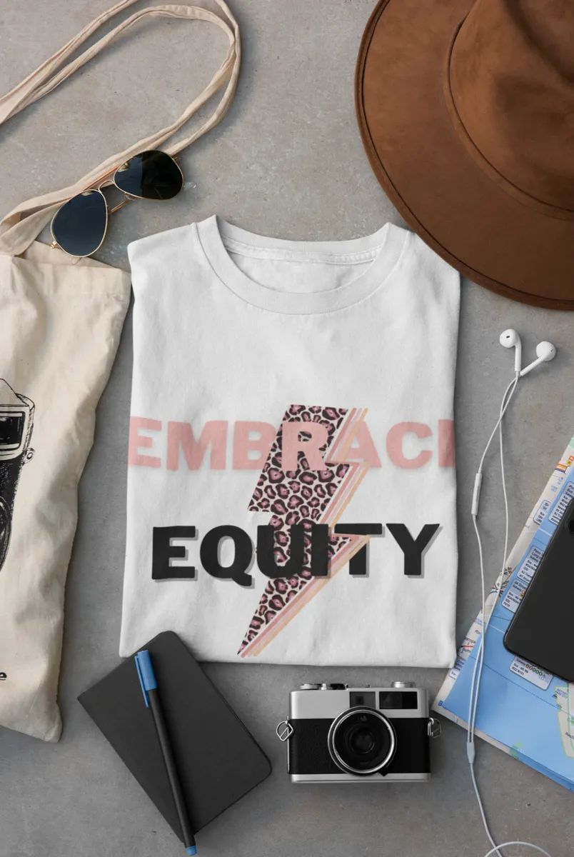 Embrace Equity T-shirt