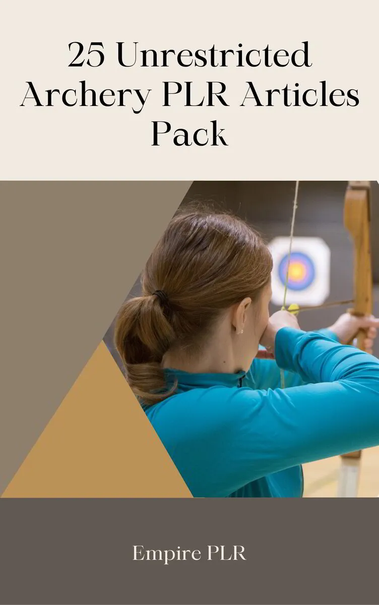 25 Unrestricted Archery PLR Articles Pack