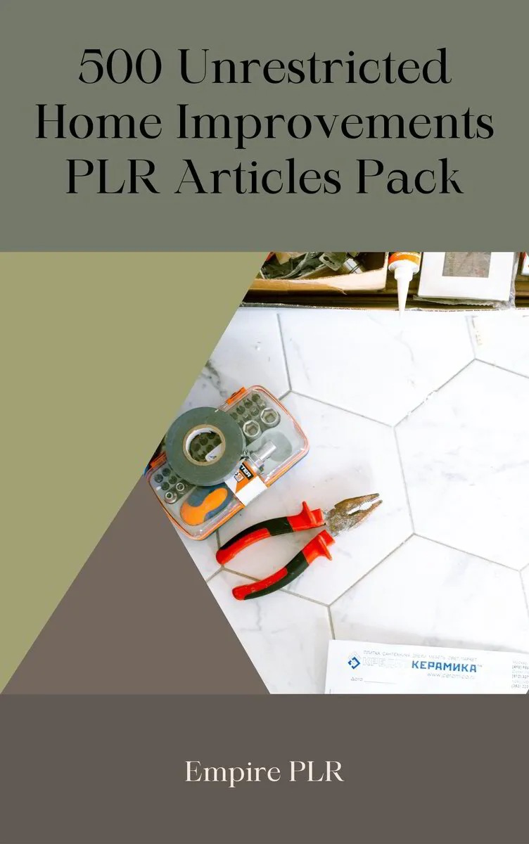 500 Unrestricted Home Improvements PLR Articles Pack