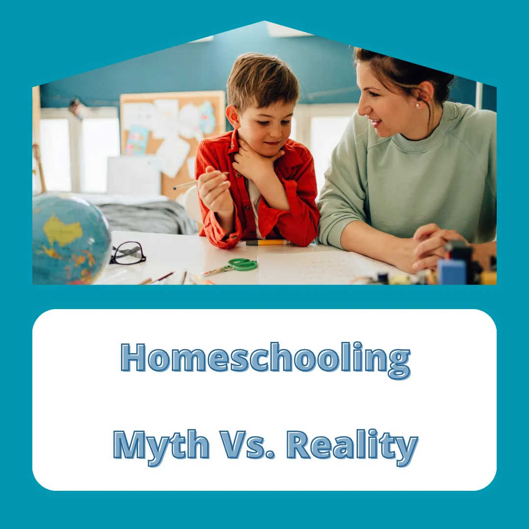 Homeschooling: Myth VS. Reality