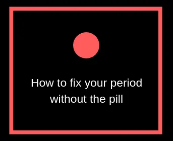 How to Manage Your Period Without the Pill