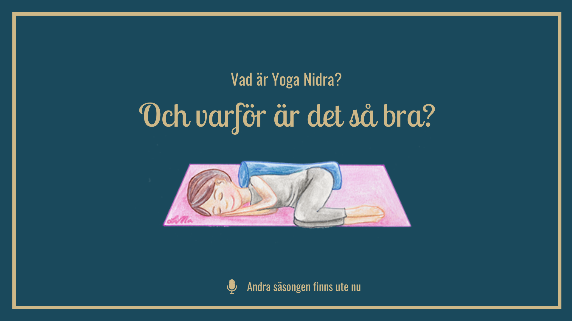 Vad är Yoga Nidra Och Varför är Det Så Bra 9067