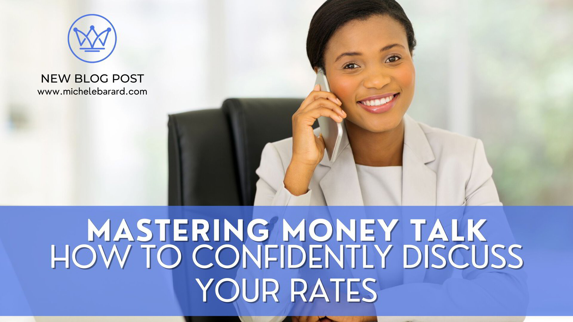 Mastering Money Talk: How to Confidently Discuss Your Rates