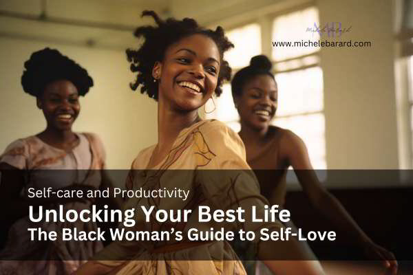 Beat Burnout and Boost Happiness: A Black Woman’s Blueprint to Self-Love and Well-Being