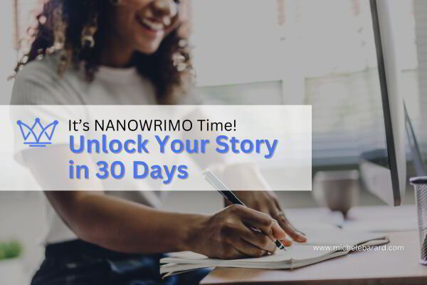 Unlock Your Story in 30 Days: Celebrate NaNoWriMo!