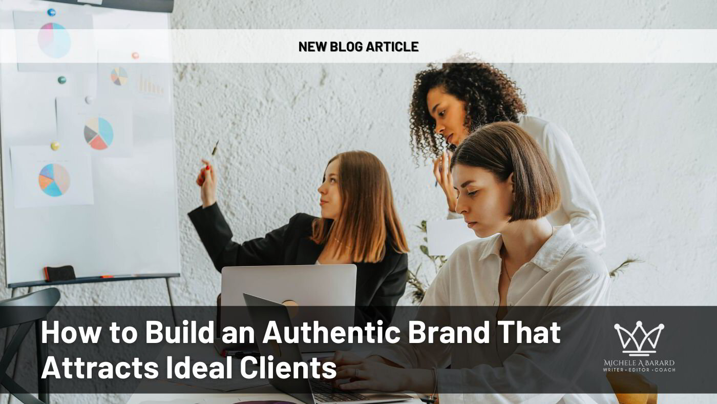 How to Build an Authentic Brand That Attracts Ideal Clients