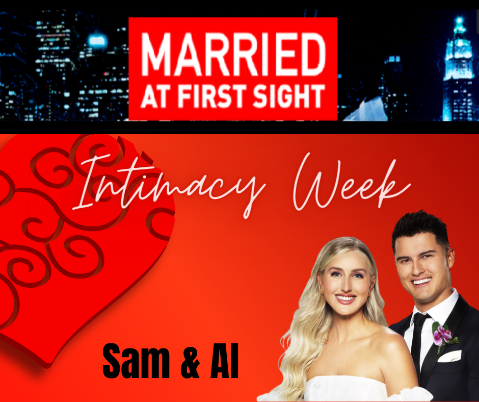 MAFS Intimacy Week Breaks Through Relationship Barriers for Sam and Al