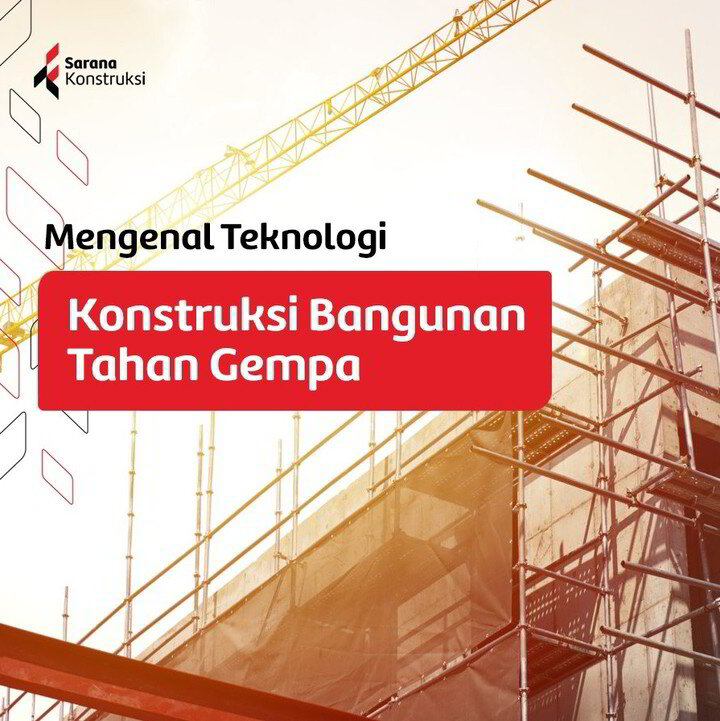 teknologi-konstruksi-bangunan-tahan-gempa