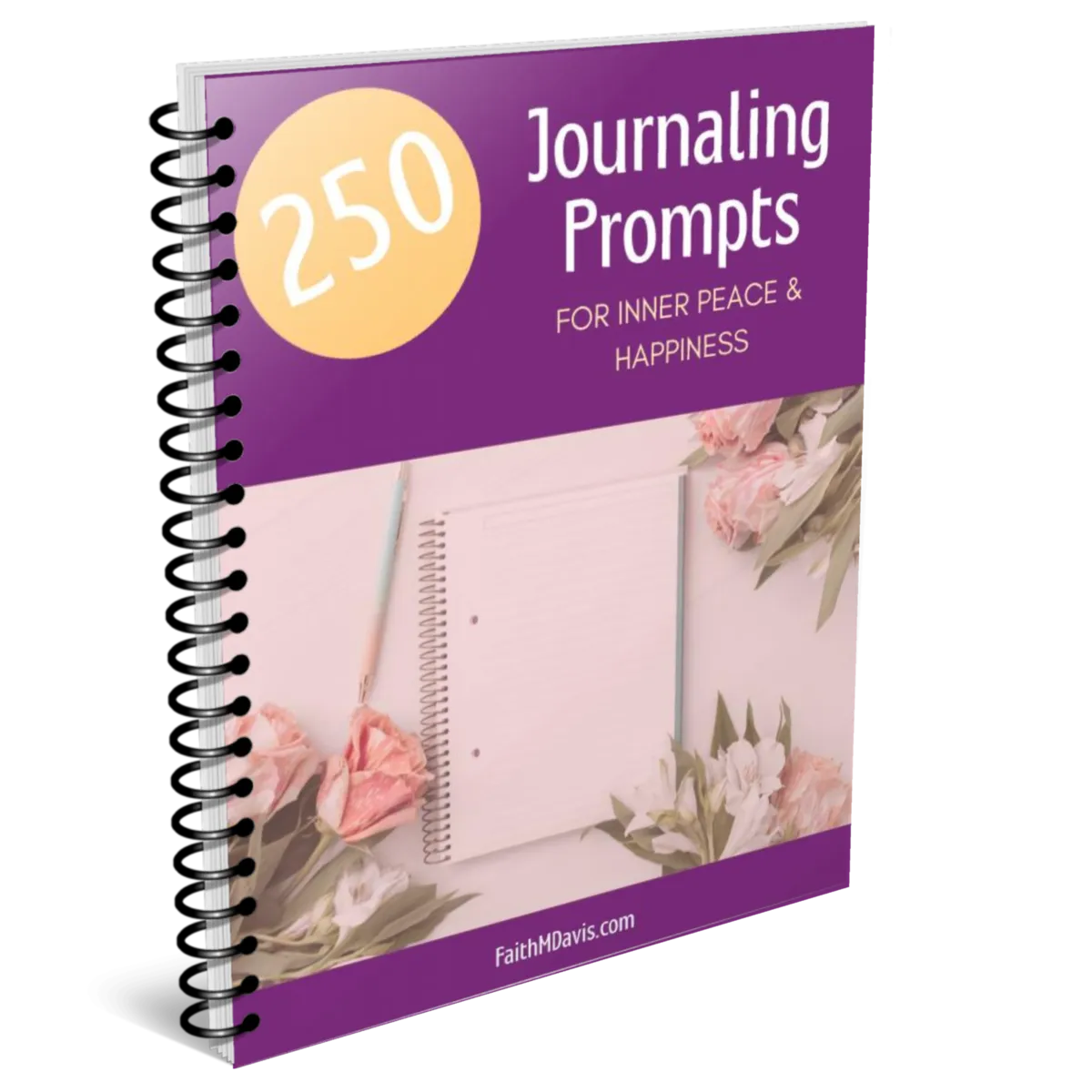250 Journaling Prompts for Inner Peace & Happiness