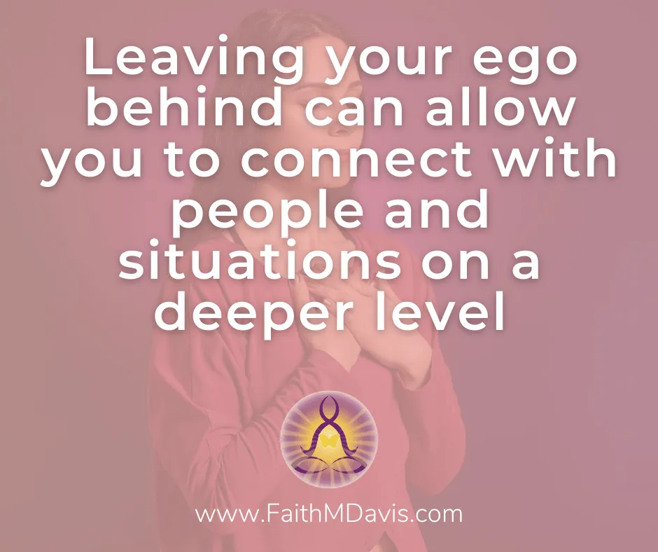 Leave Your Ego Behind