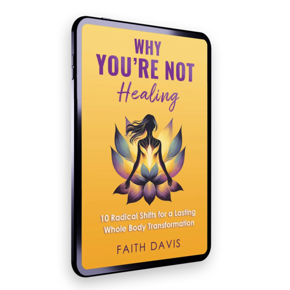 Why You're Not Healing (PDF Version)