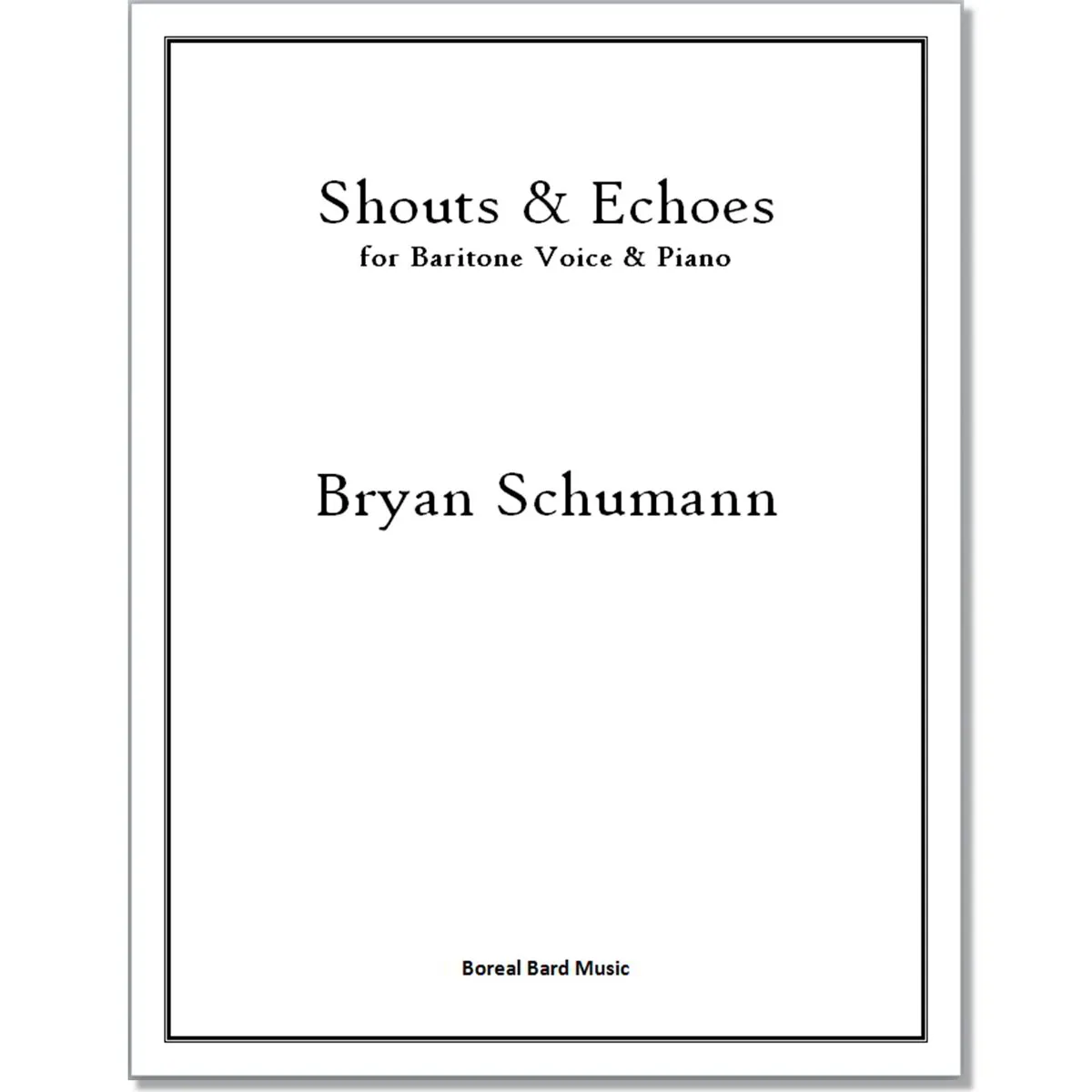 Shouts & Echoes for Baritone Voice & Piano (sheet music)