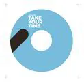 Take Your Time Album (Digital Download)