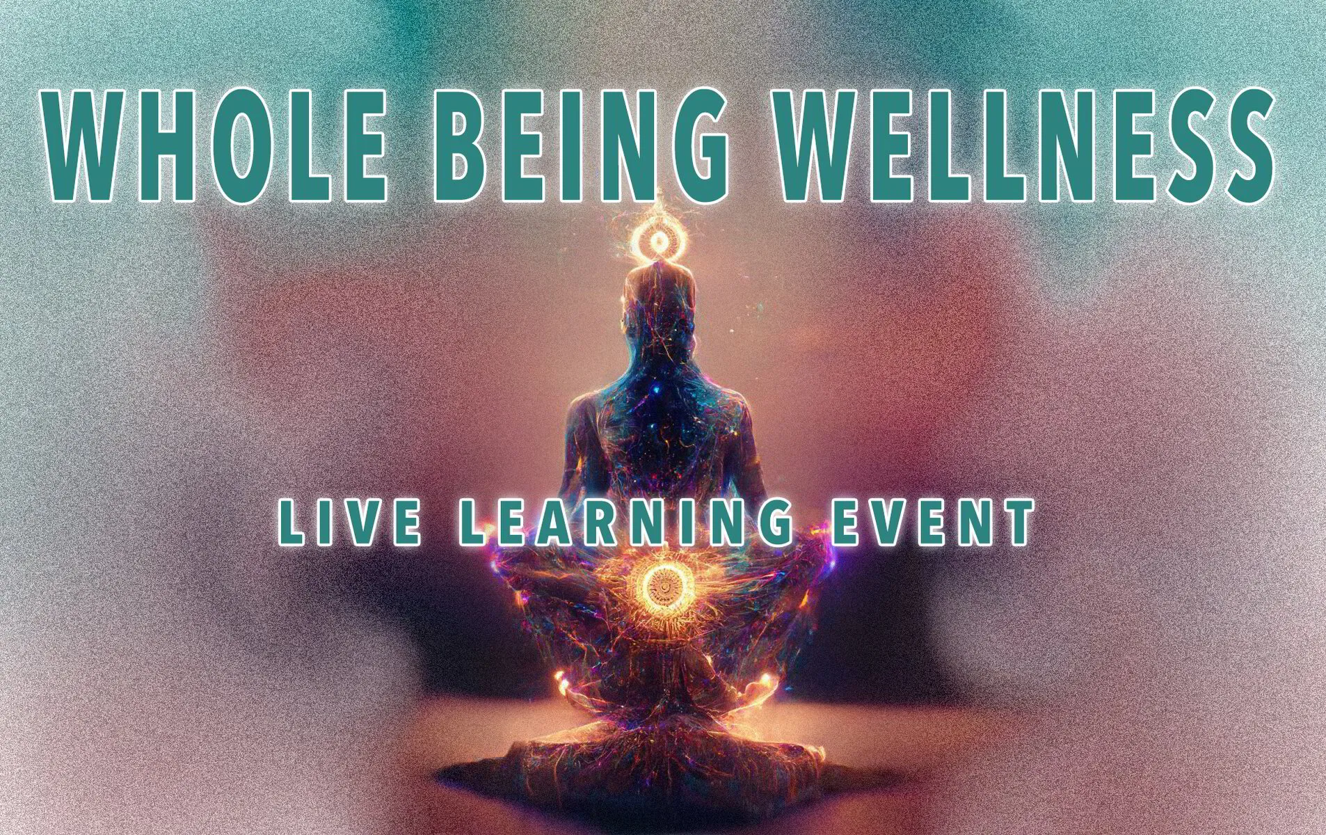 WHOLE-Being Wellness LIVE Workshop [07.29.2023]