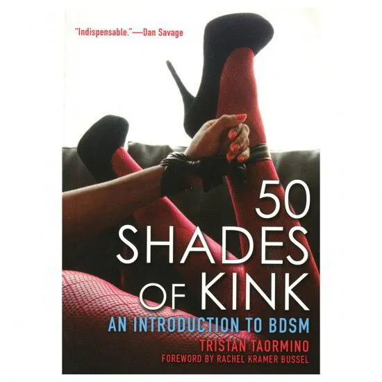 50 Shades of Kink An Introduction To BDSM (Book)