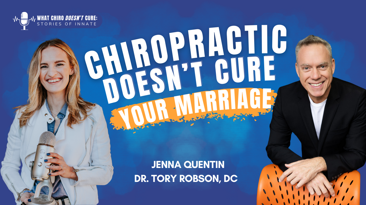 Chiropractic Doesn’t Cure Your Marriage with Dr. Tory Robson