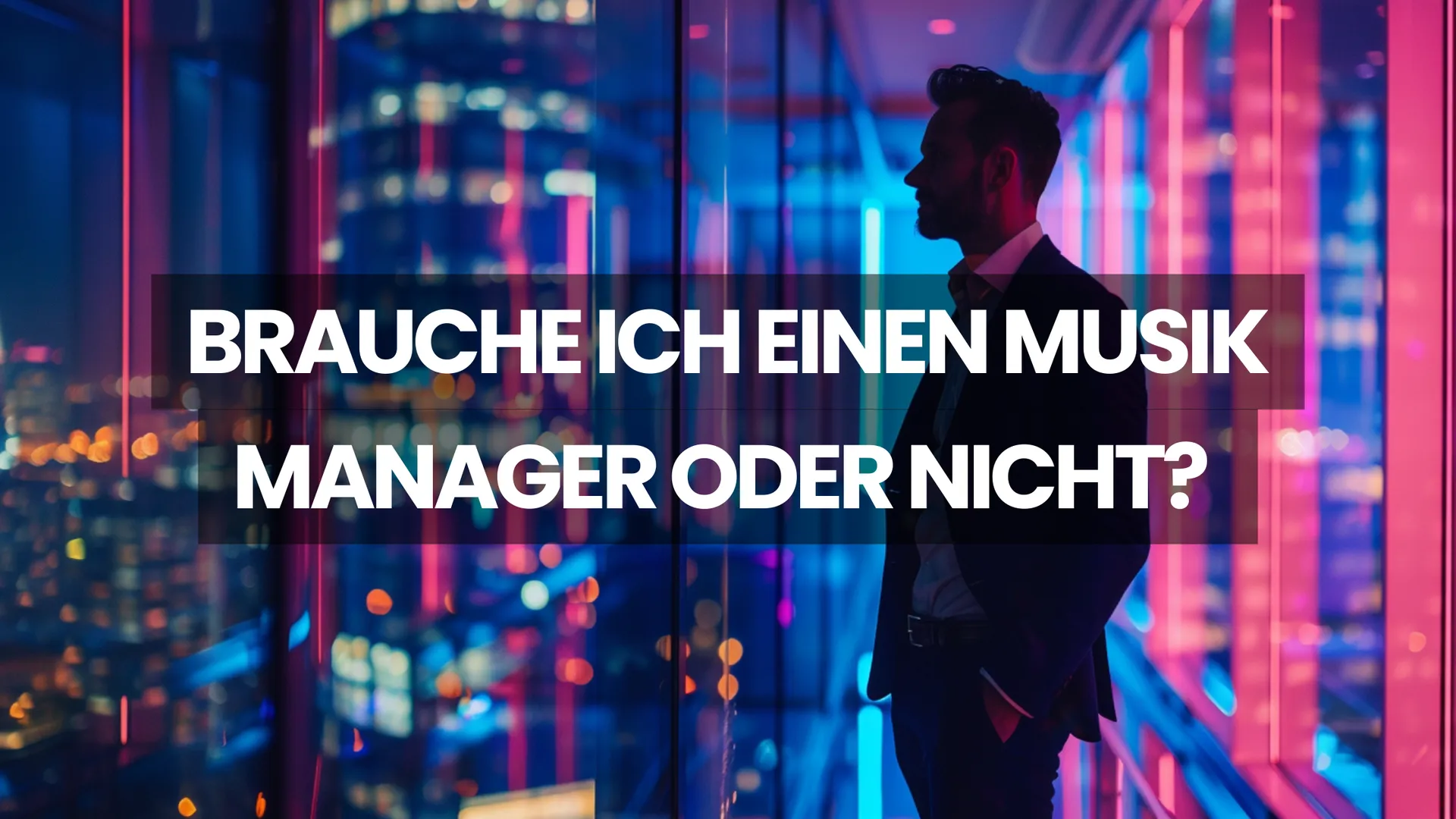 Nachgehakt: Brauche ich einen Musikmanager oder nicht?