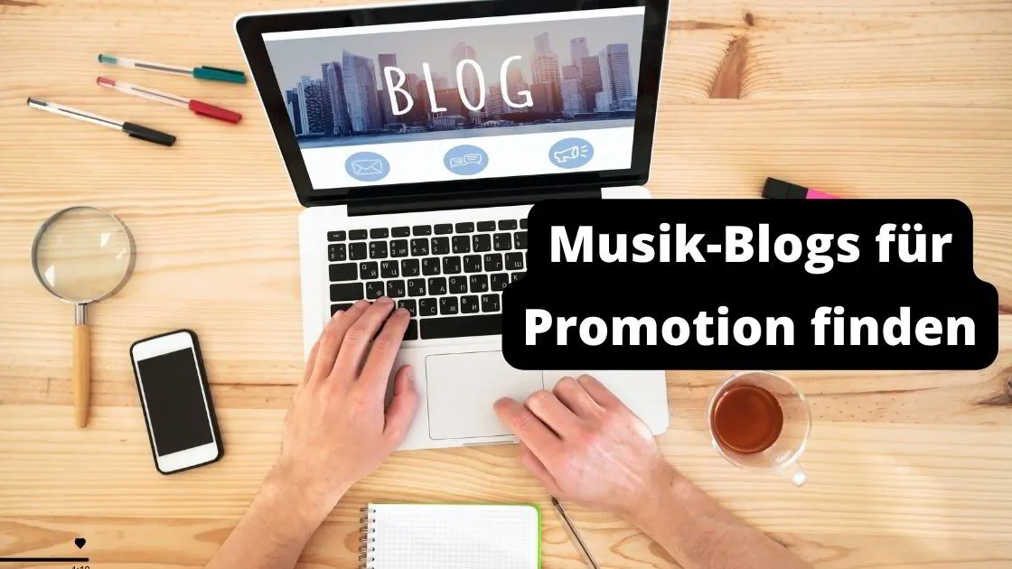 Musikblogs finden, um die eigene Musik zu promoten – so geht’s