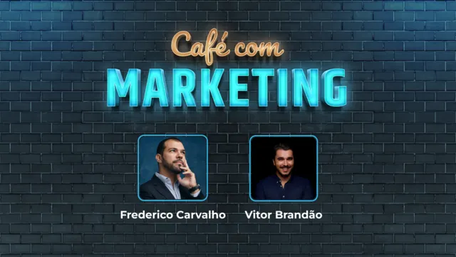 Café com Marketing - Frederico Carvalho