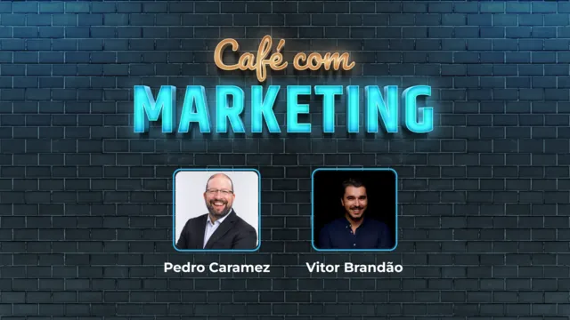 Café com Marketing - Pedro Caramez