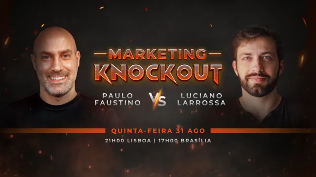 Marketing Knockout - Paulo Faustino x Luciano Larrossa
