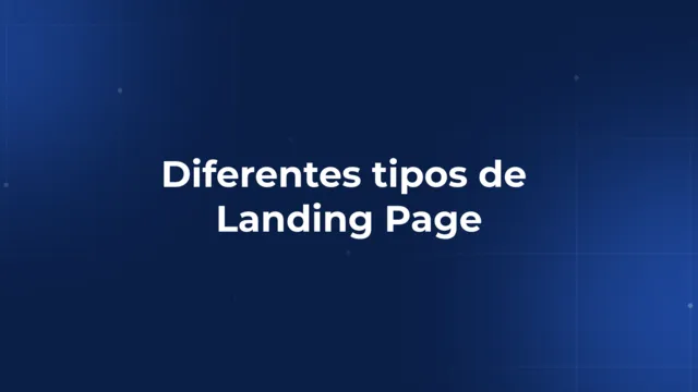Vários tipos de Landing Page