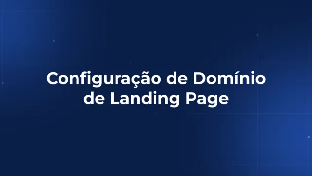 Configuração de Domínio de Landing Page