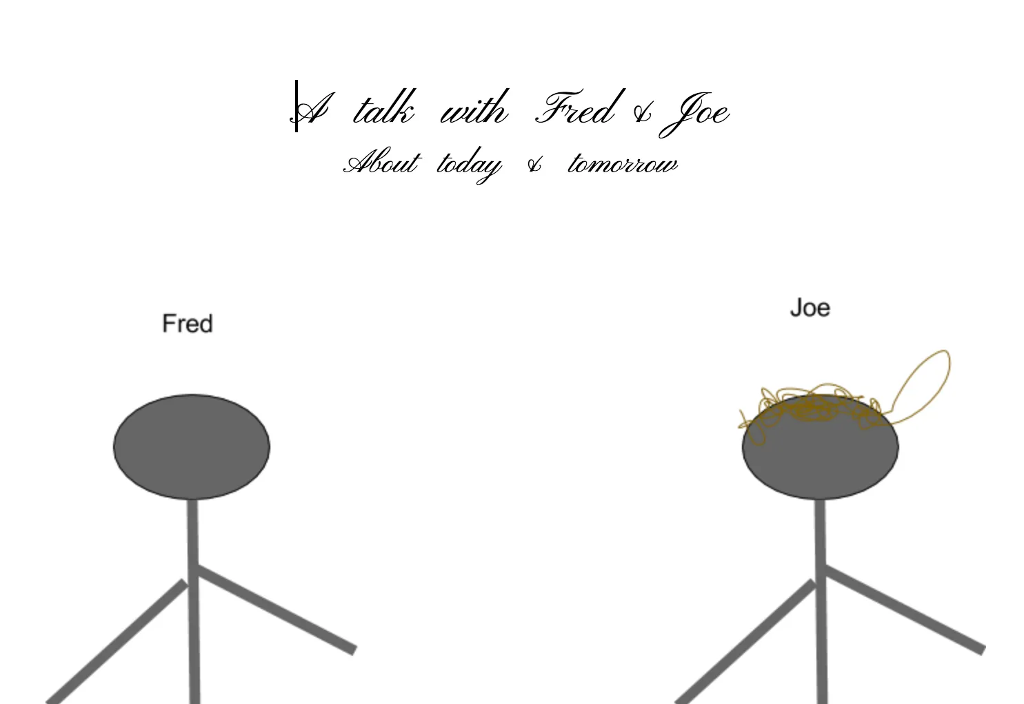 A Talk with Fred and Joe