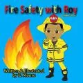 Fire Safety With Roy