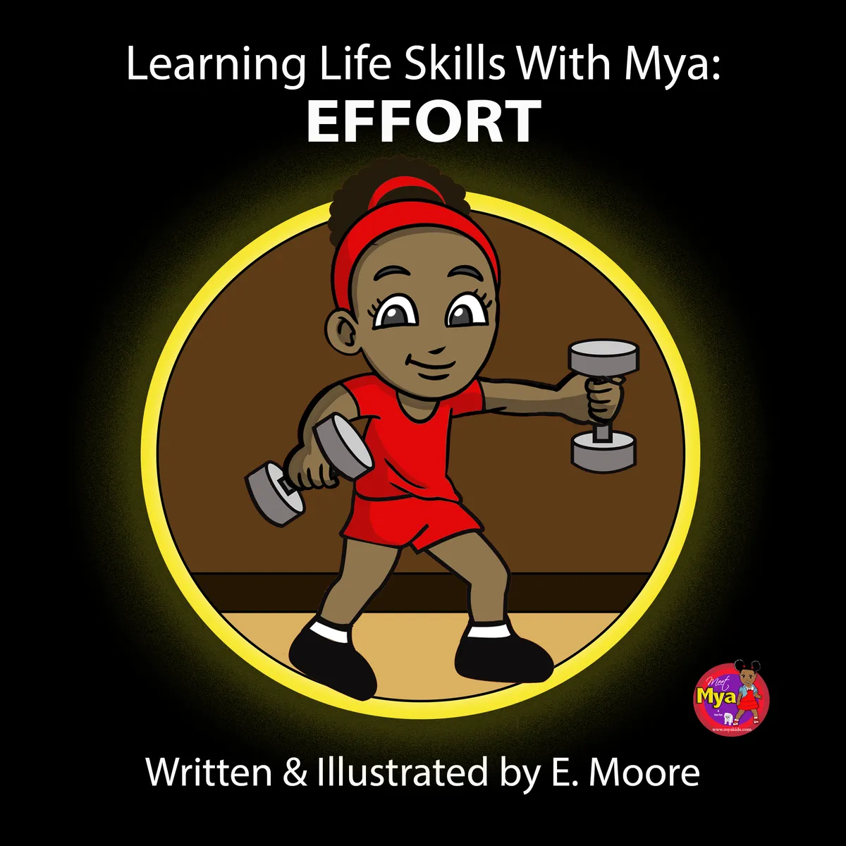 Learning Life Skills With MYA: EFFORT