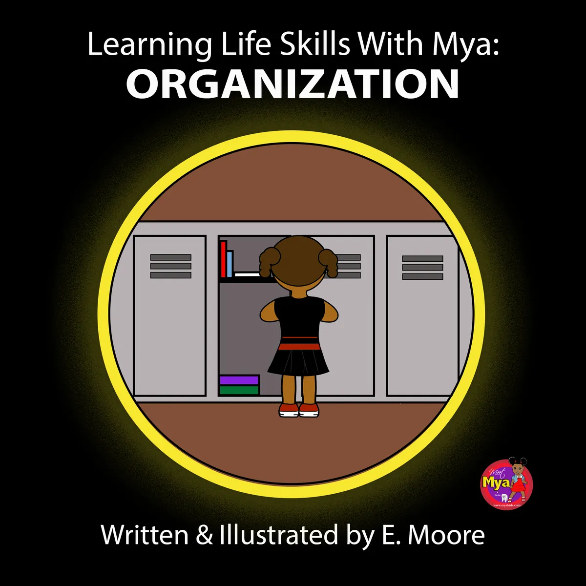 Learning Life Skills With MYA: ORGANIZATION
