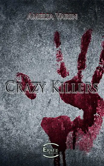 AMÉLIA VARIN - Crazy Killers (ebook)