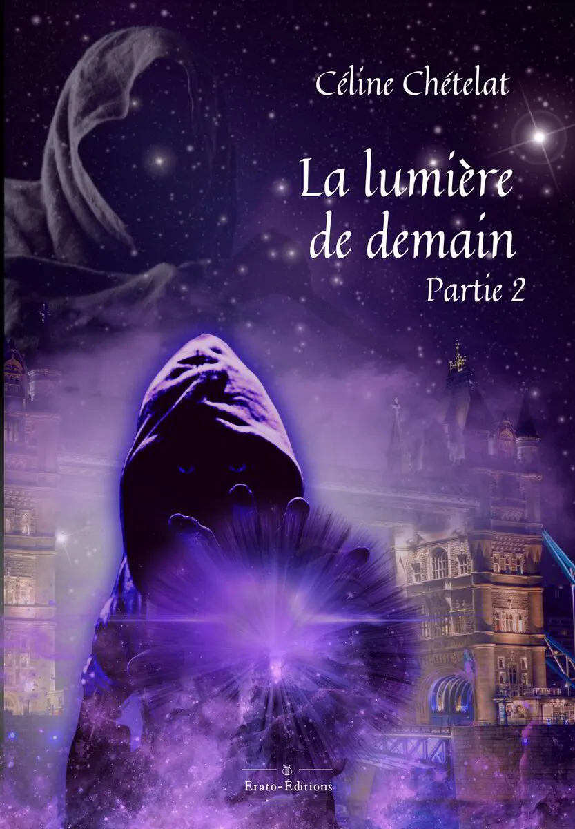 CELINE CHETELAT - La Lumière de demain - Partie 2 - ebook