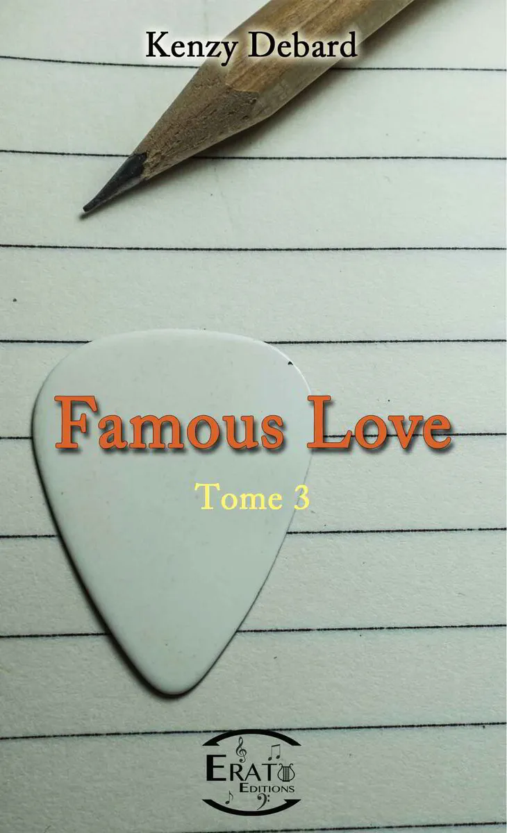 KENZY DEBARD - Famous Love - Tome 3