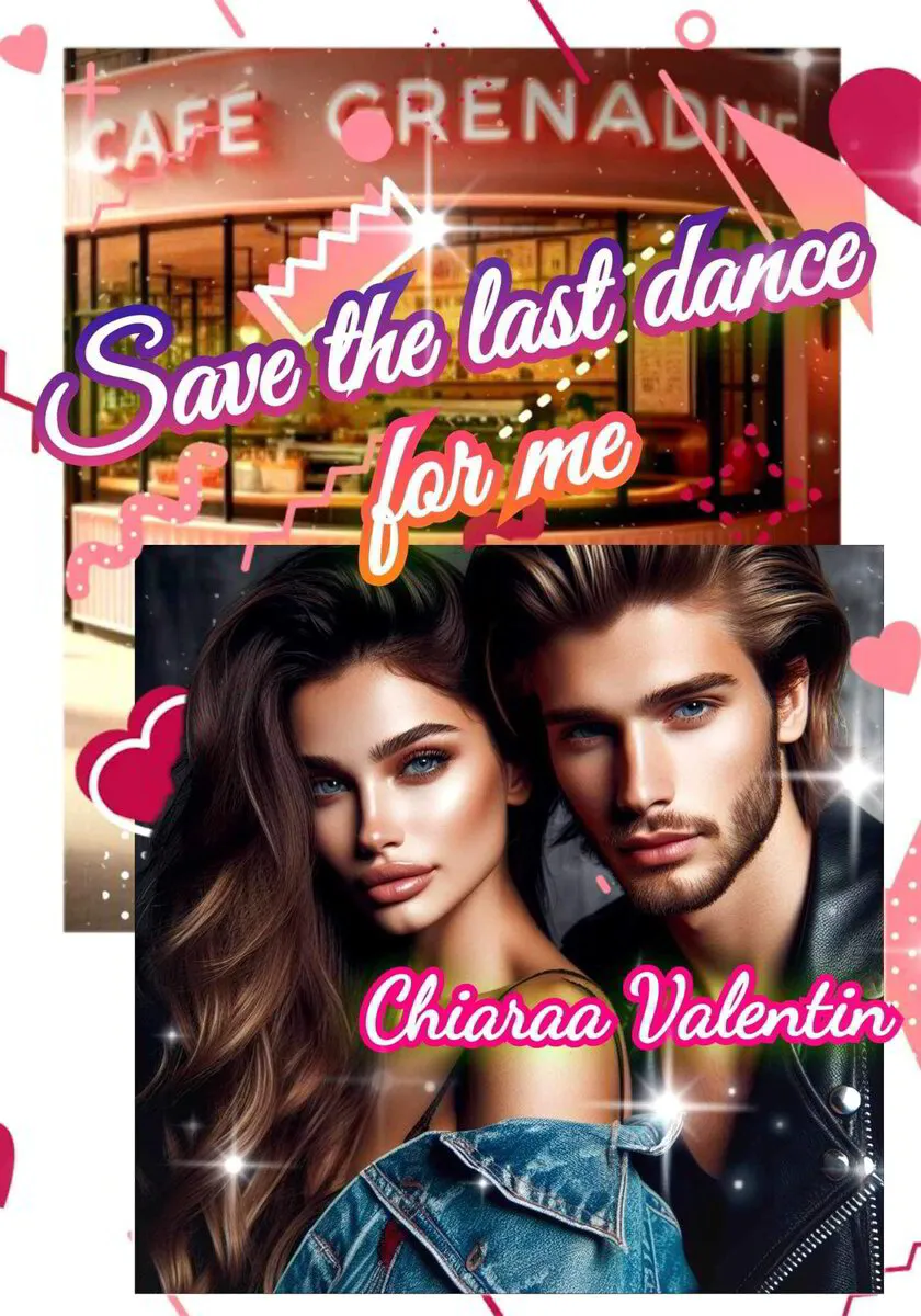 CHIARAA VALENTIN  Save The Last Dance For Me  (ebook)