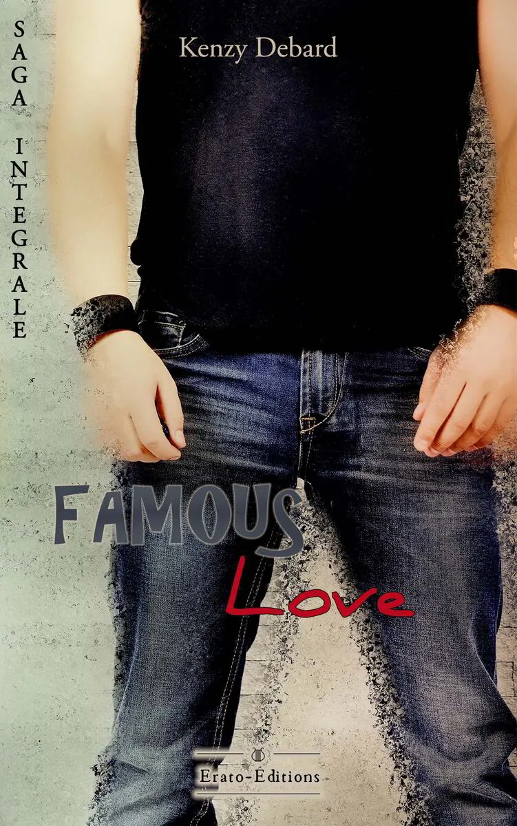 KENZY DEBARD - Famous Love - l'intégrale (ebook)