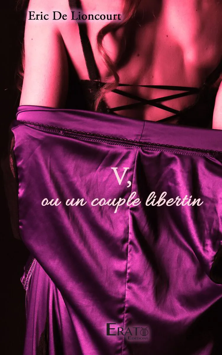 ERIC DE LIONCOURT - V, ou un couple libertin (ebook)