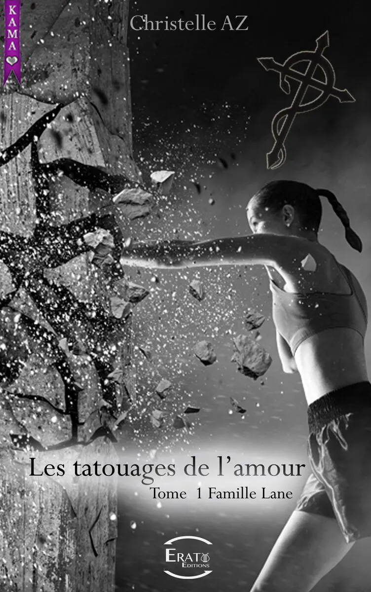 CHRISTELLE AZ - Les tatouages de l’amour – Famille Lane – Tome 1 - ebook