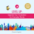 Level Up - Upgrade Your Vocabulary for Everyday Words