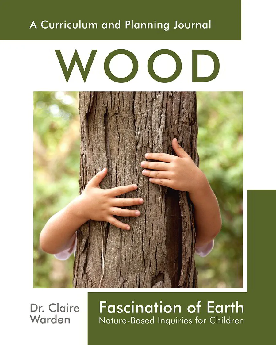 Fascination of Earth: Wood Whittling: Nature-Based Inquiries for Children: 4 (Fascination Series)