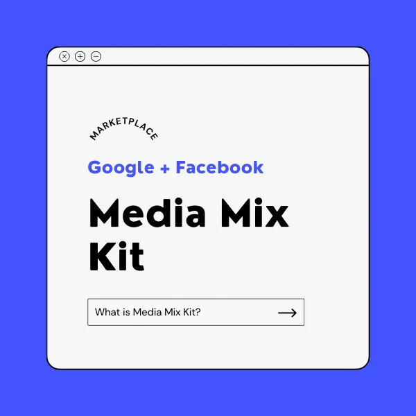 Paid Media Mix - Google Search + Facebook