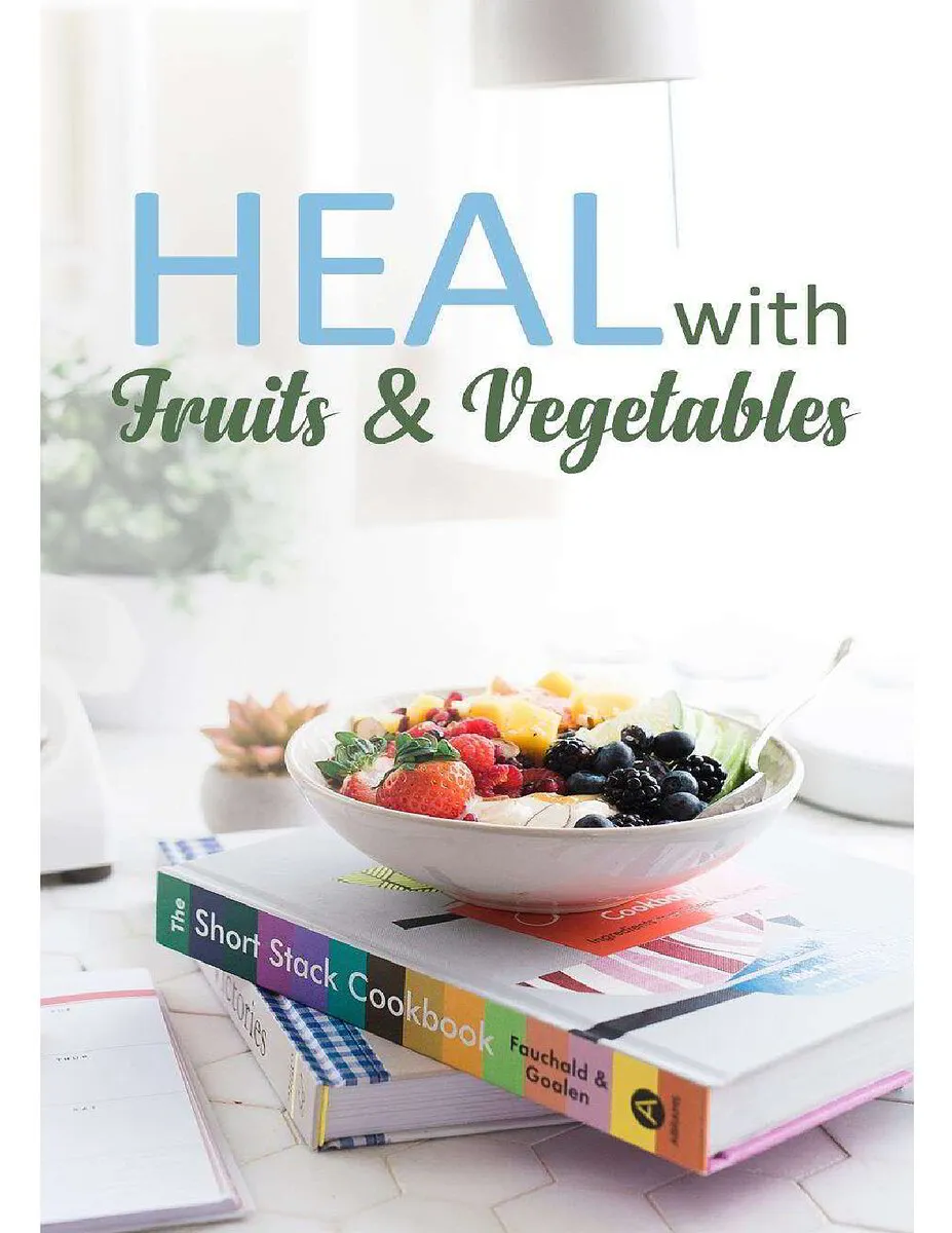 Heal with Fruits & Vegetables