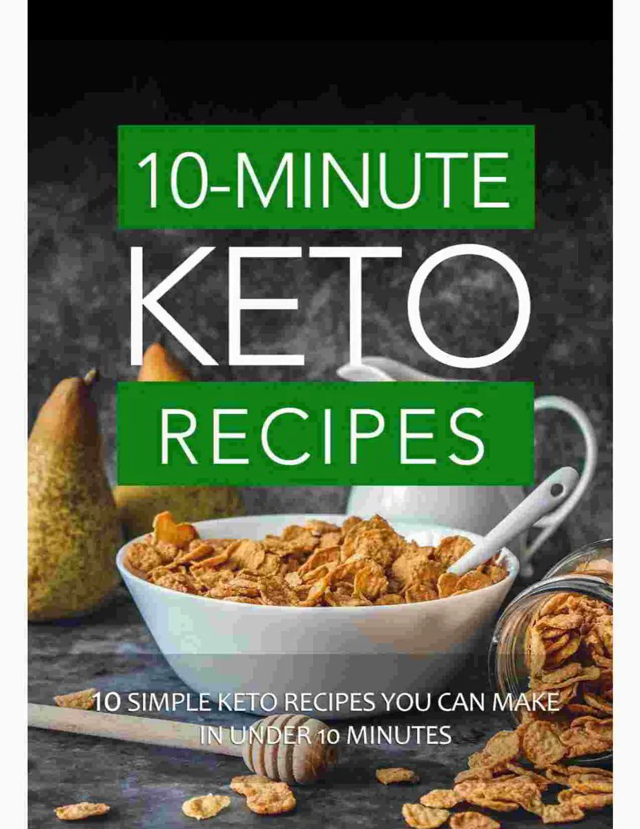 10 Minute Keto Recipes