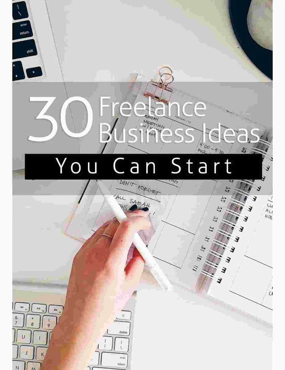 30 Freelance Business Ideas