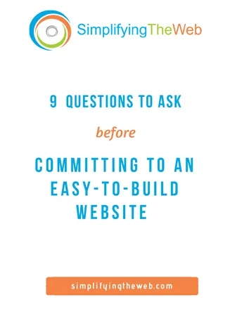 9 Questions to ask before committing to an easy-to-build-website