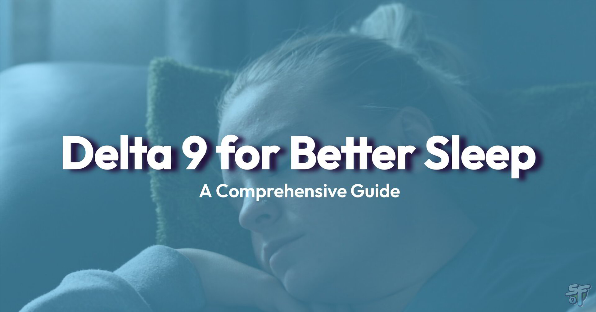 Finding the Perfect Delta 9 Dosage for Better Sleep