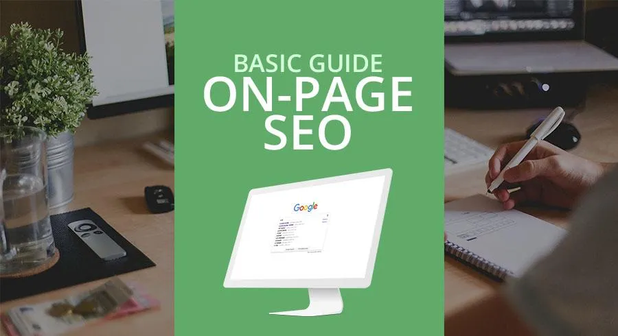 Basic On-Page SEO Guide That Every Website Should Follow