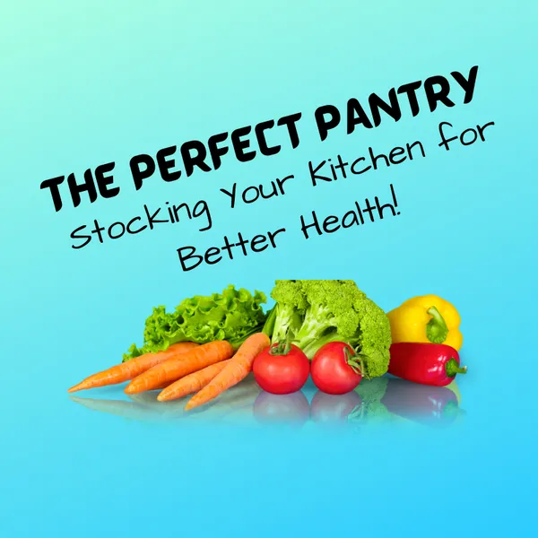 The Perfect Pantry Workshop
