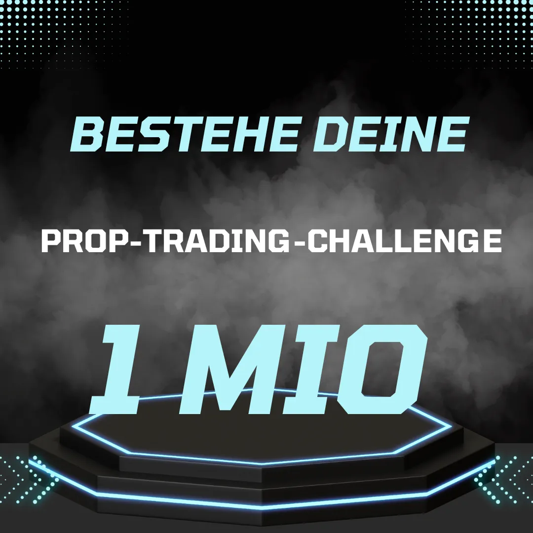 Bestehe deine Prop-Trading-Challenge - 1Mio
